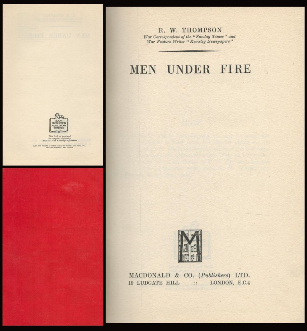 Lot 732: Men Under Fire Hardback Book by R. W....