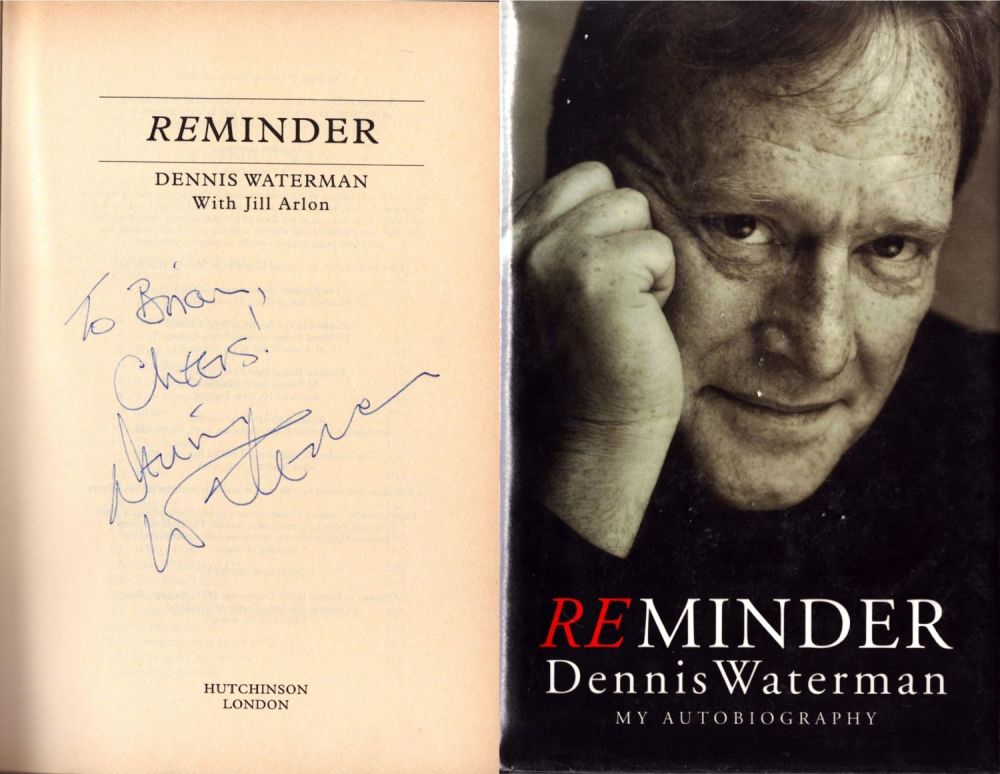 Lot 193: Dennis Waterman autobiography Reminder. Signed on title page,...