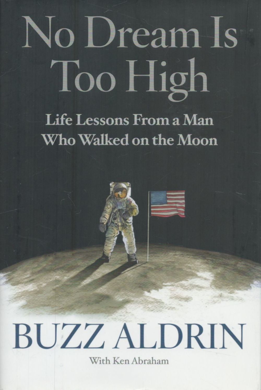 Lot 320: Buzz Aldrin (Apollo 11 LMP) - 'No Dream...