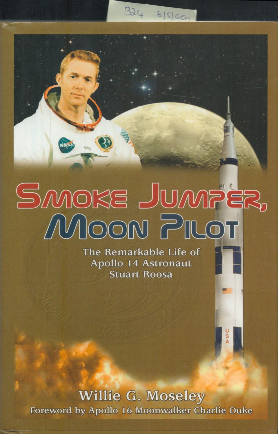 Lot 324: Stuart Roosa (Apollo 14 CMP) - 'Smoke Jumper,...