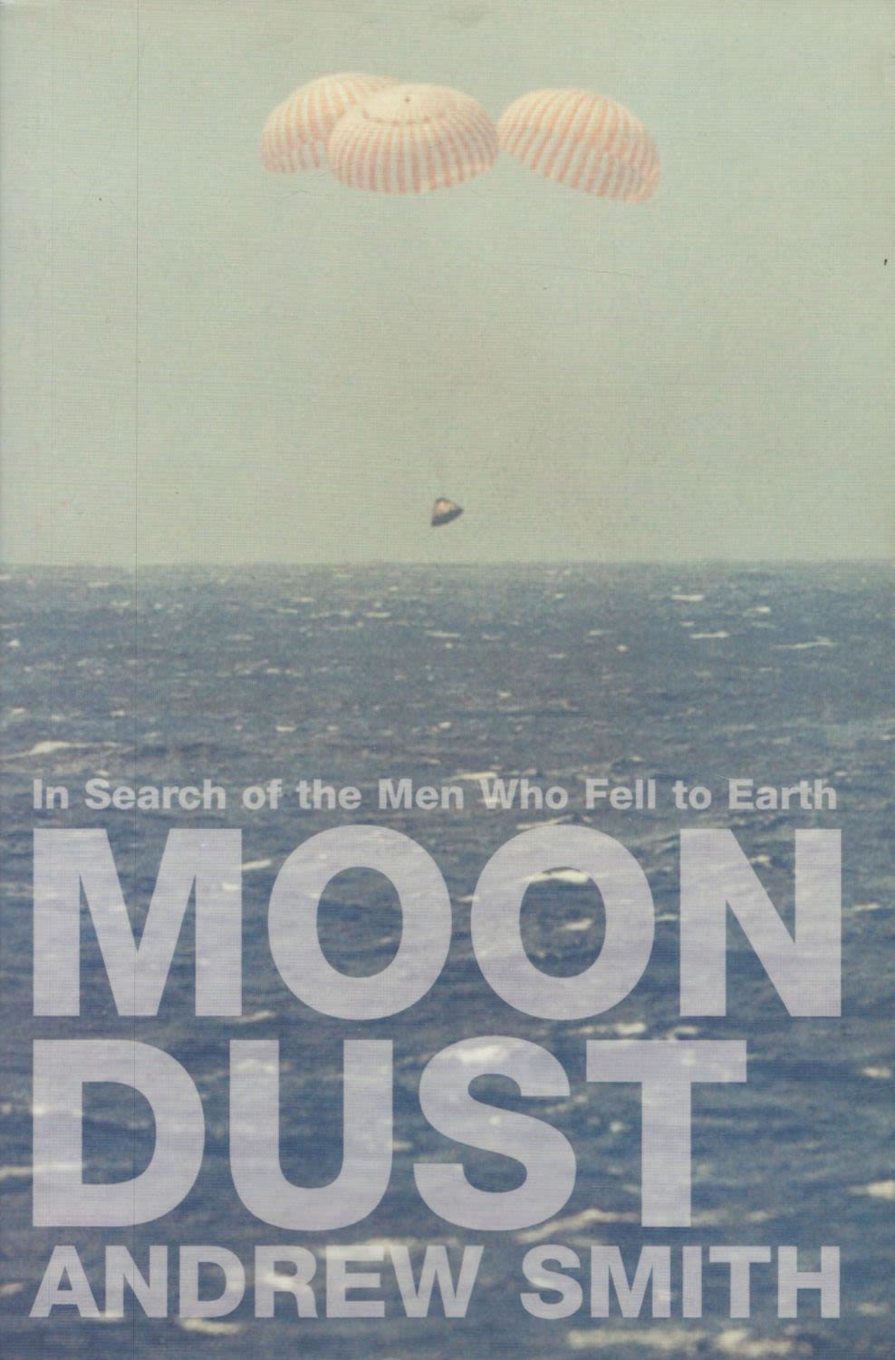 Lot 329: Andrew Smith - 'Moondust, in search of the...