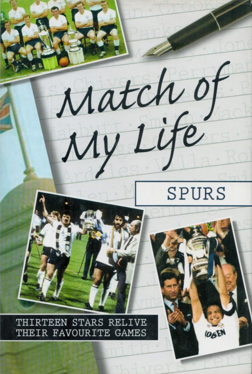 Lot 401: Match of my life - Spurs multi-signed hardback...