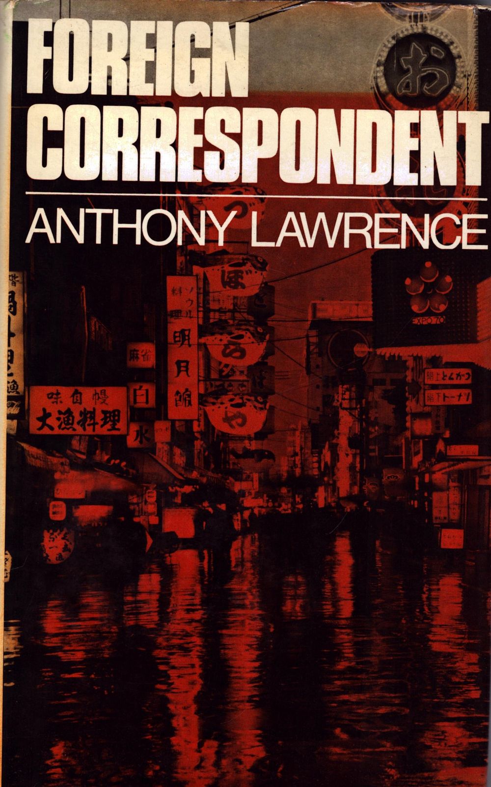 Lot 178: Foreign correspondent by Anthony Lawrence signed by author,...