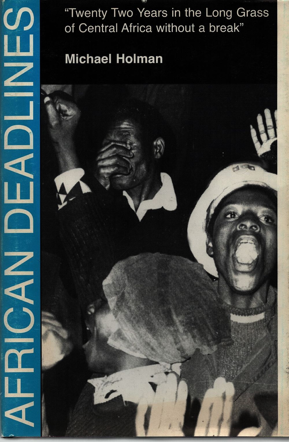 Lot 267: Michael Holman Africa Deadlines twenty two years in...