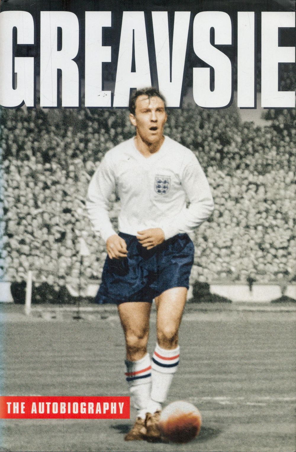 Lot 672: Jimmy Greaves signed hardback book titled Greavsie signature...