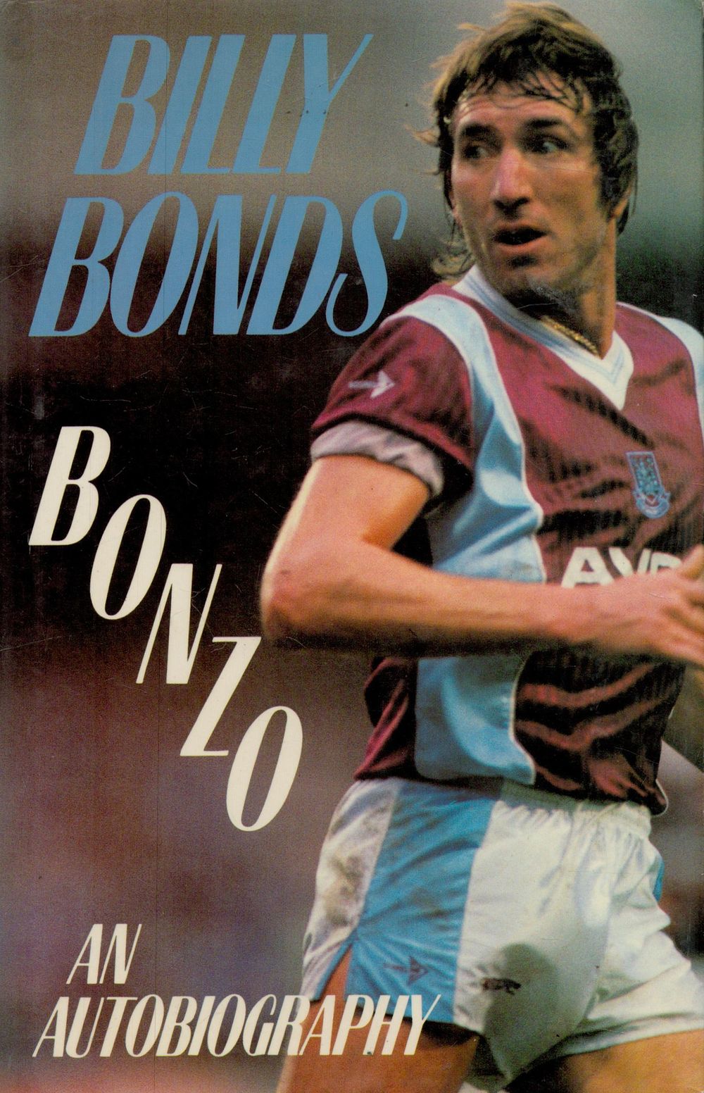 Lot 673: Billy Bonds signed hardback book titled Bonzo an...