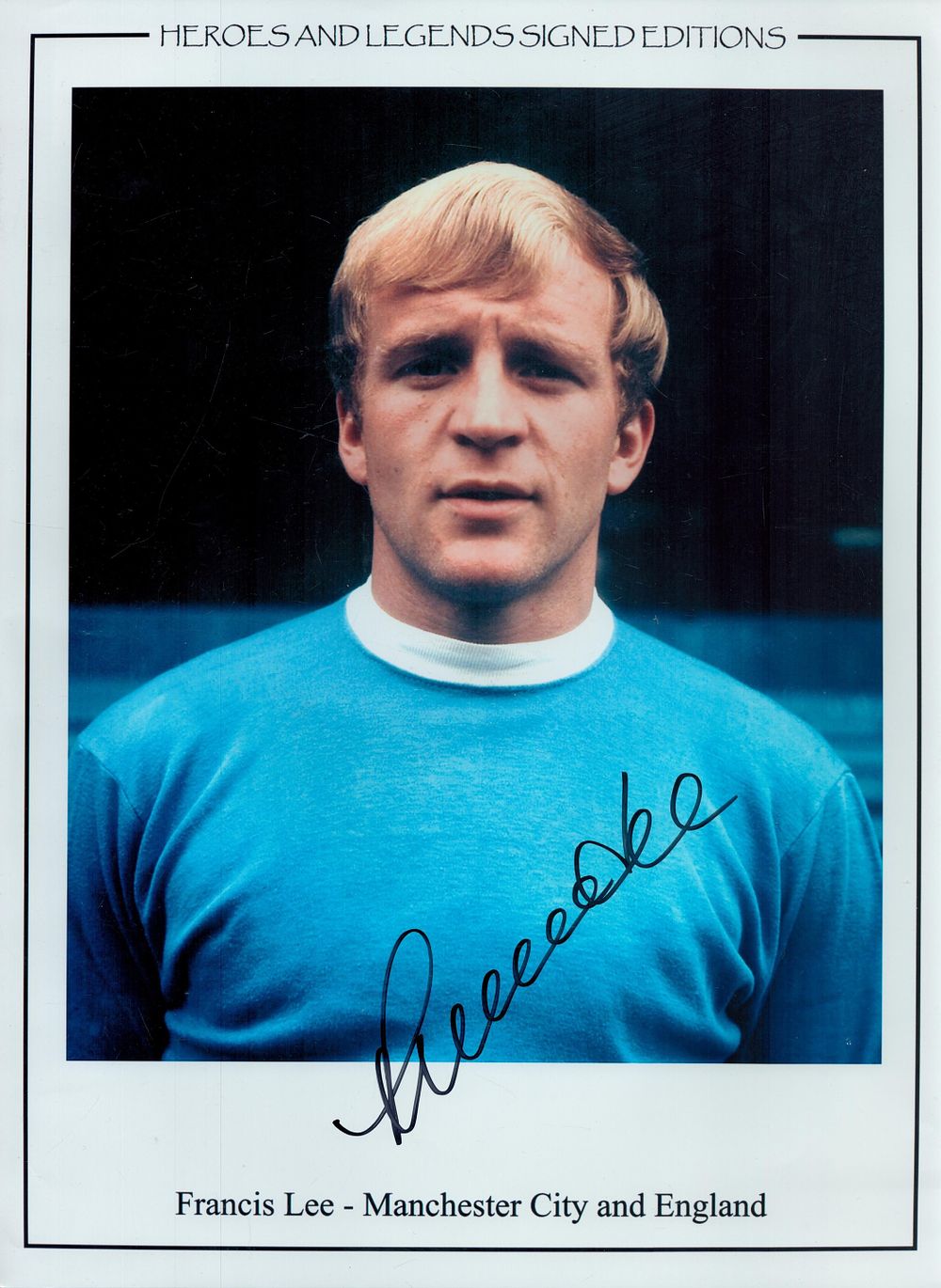 Lot 169: Francis Lee signed Colour Print 16x12 Inch. Heroes...