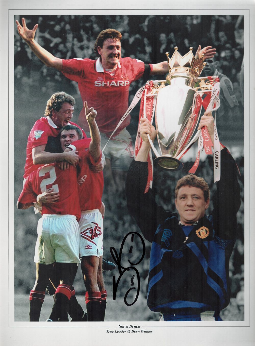Lot 333: Steve Bruce signed 16x12 Manchester United True Leader...