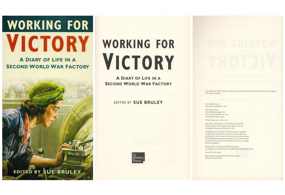 Lot 384: Working For Victory edited by Sue Bruley Softback...