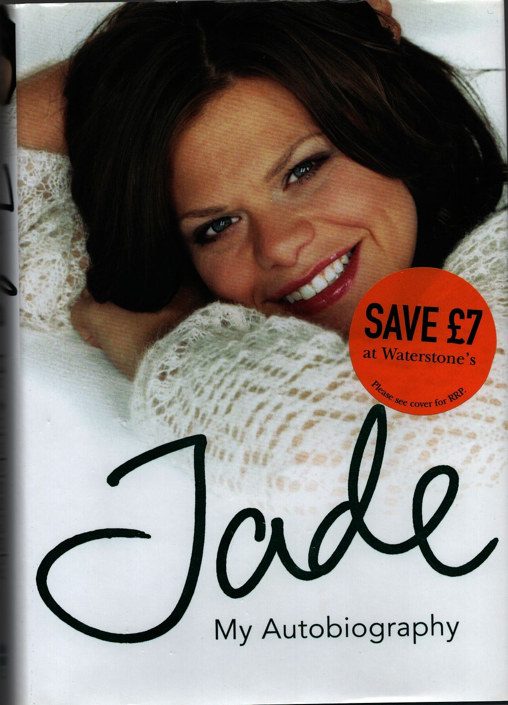 Lot 494: Jade Goody signed hardback Book, Title 'Jade My...