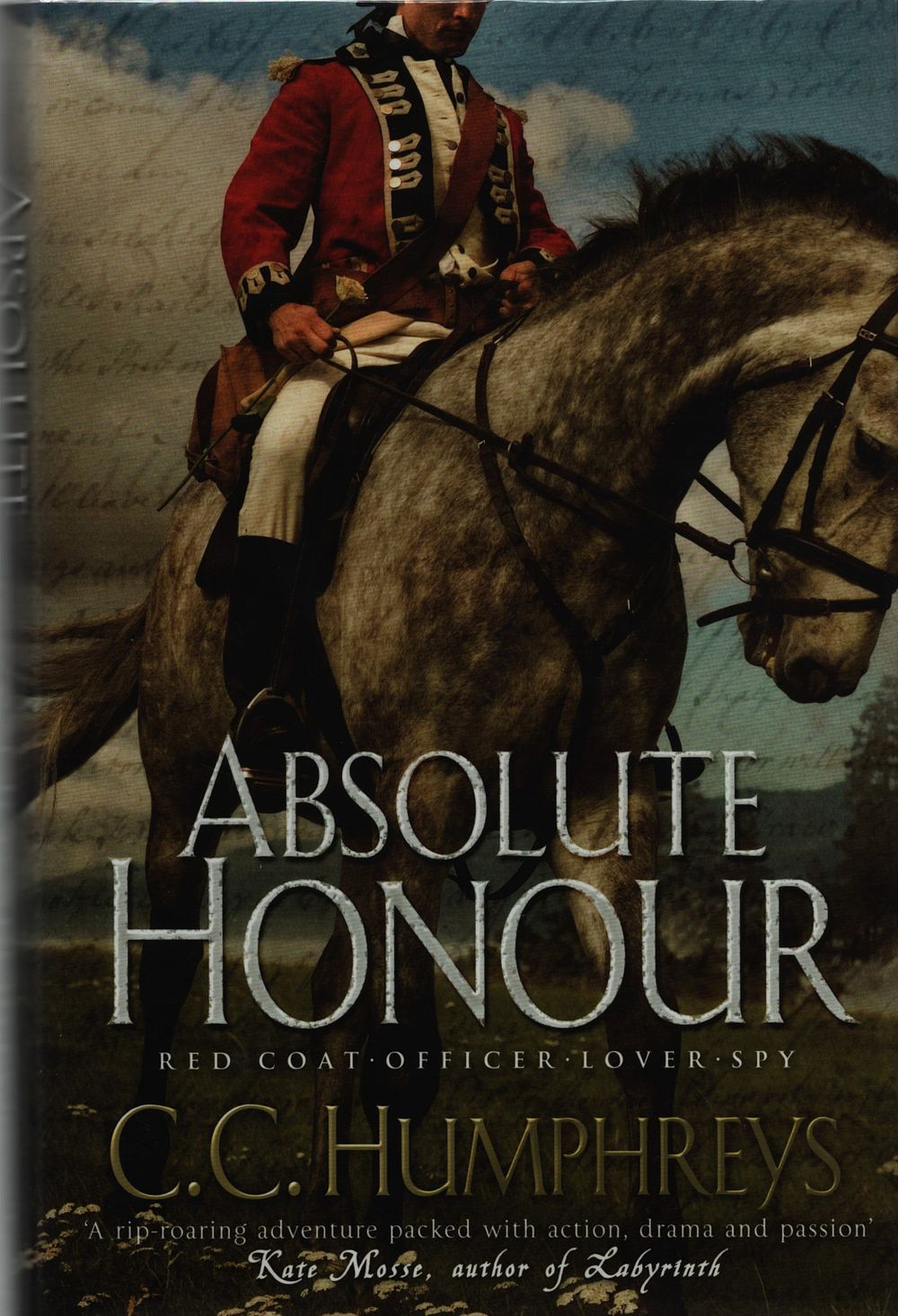 Lot 425: C.C. Humphreys signed hardback Absolute Honour, 312 pages....