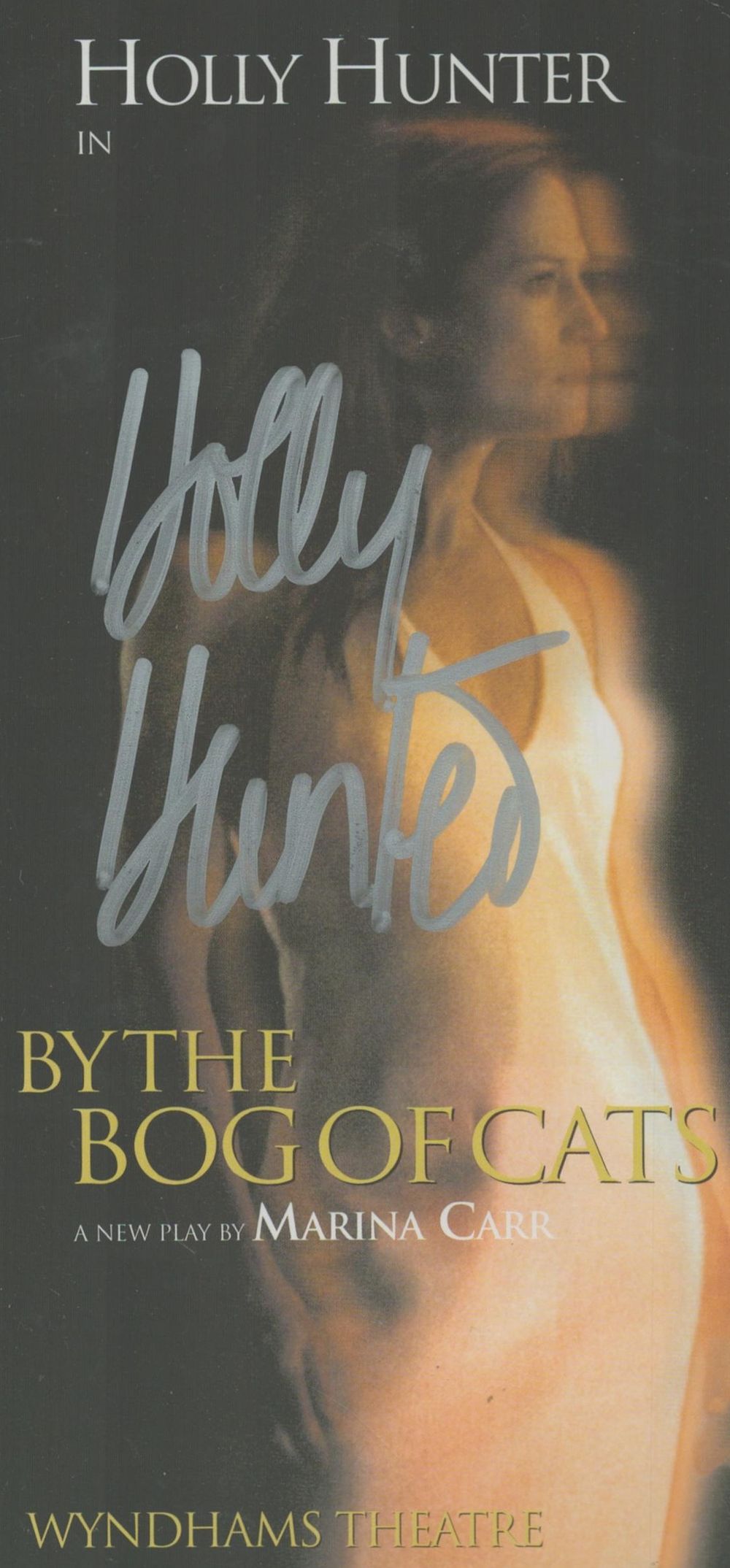 Lot 490: Holly Hunter signed Theatre flyer. 'By The Bog...