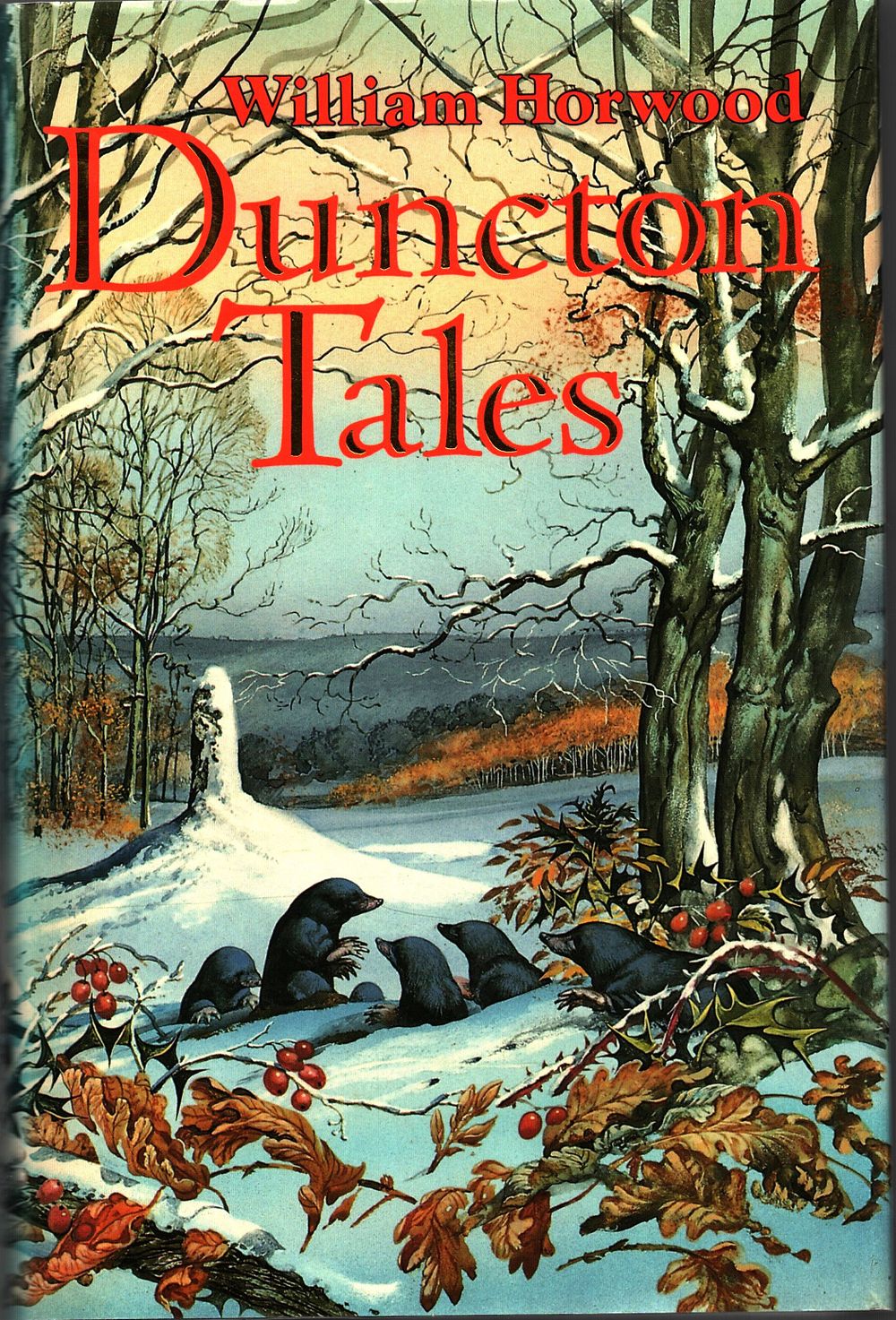 Lot 72: Duncton Tales by William Horwood hardback book, 454...
