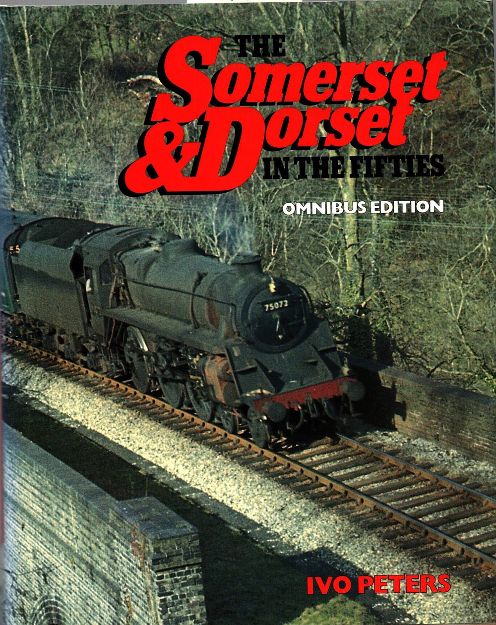 Lot 76: The Somerset and Dorset in The Fifties Omnibus...