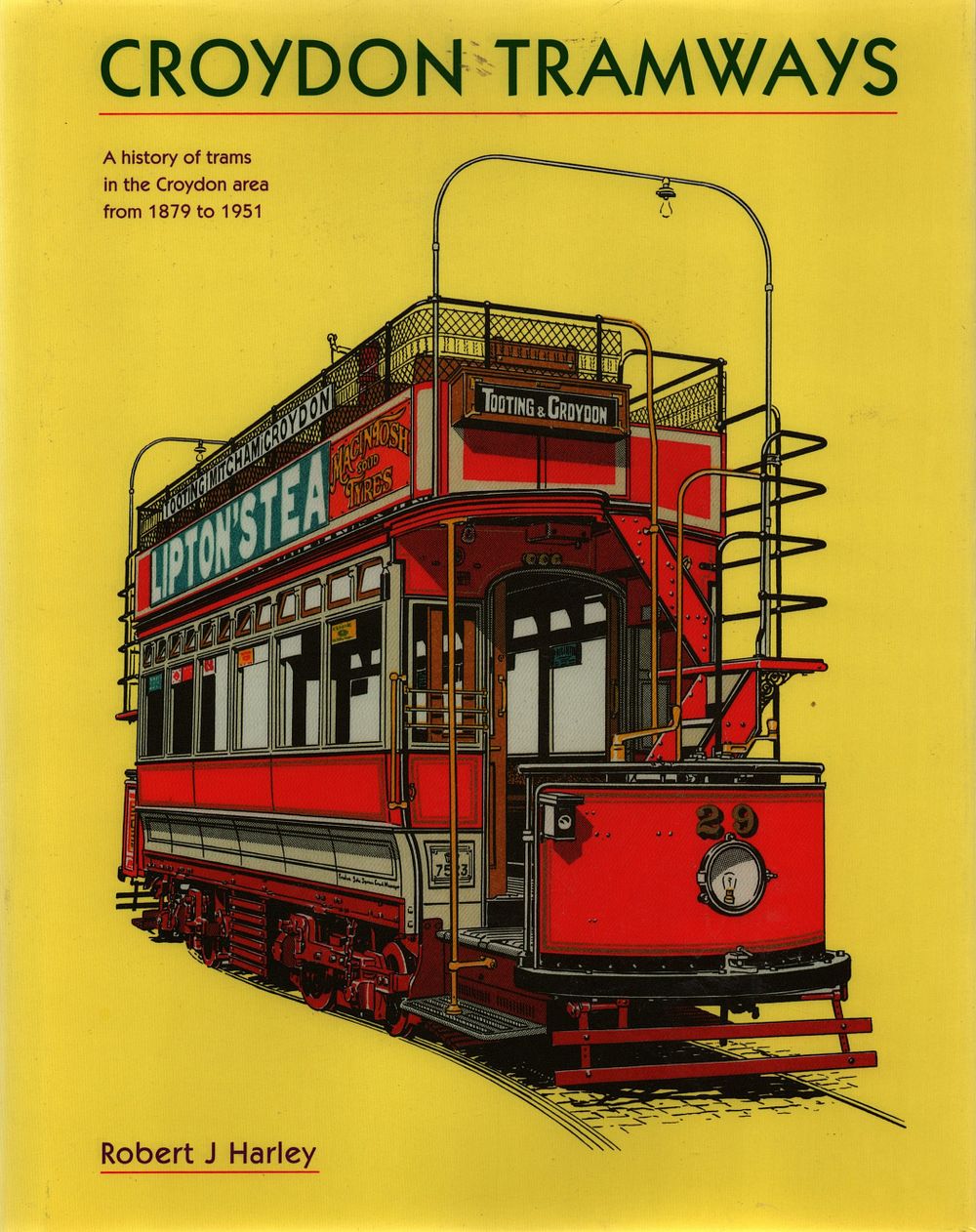 Lot 82: Croydon Tramways a history of trams in the...
