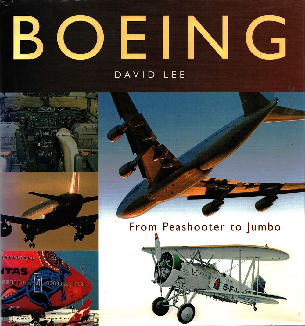Lot 85: Boeing from Peashooter to Jumbo by David Lee...