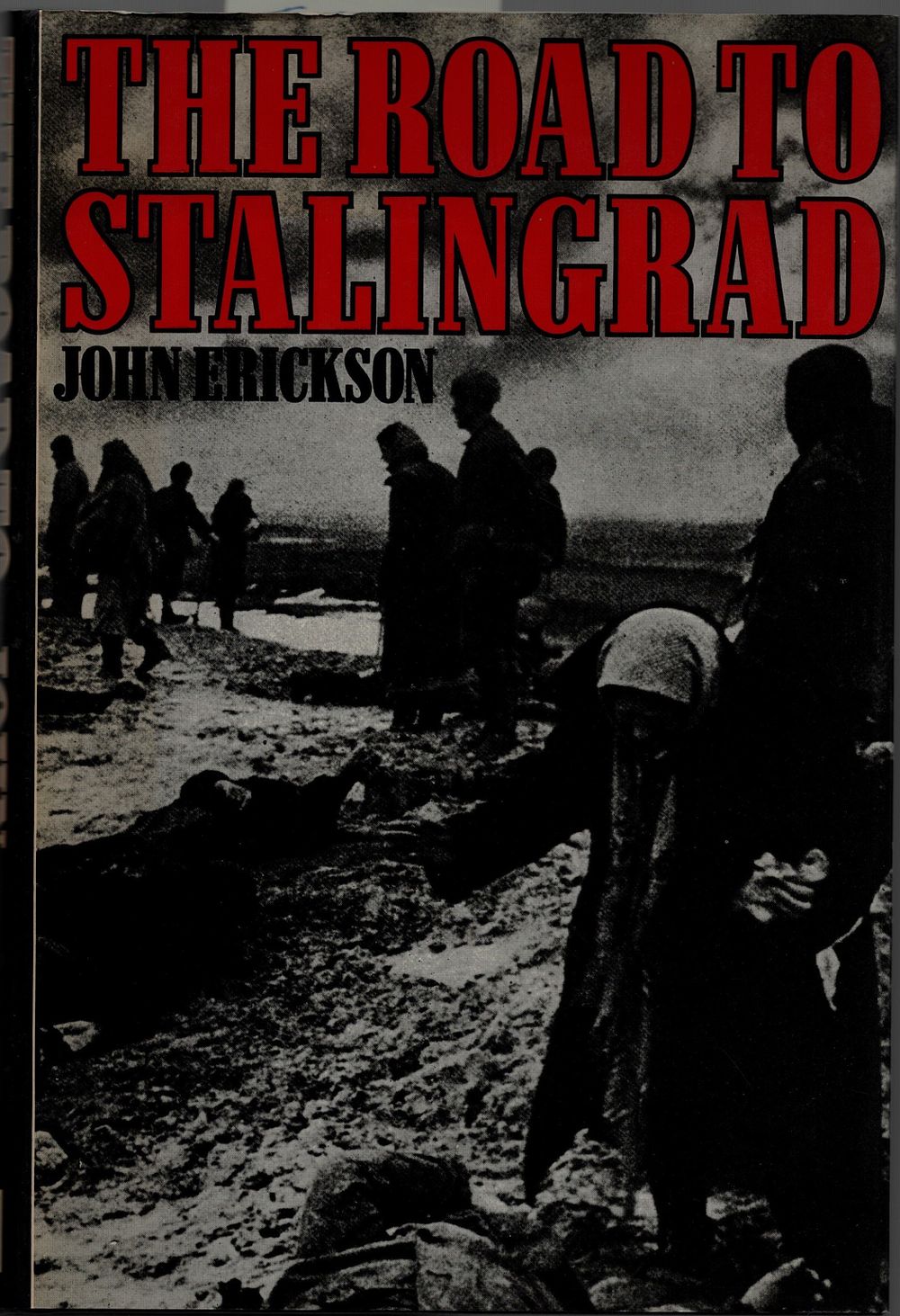 Lot 121: The Road to Stalingrad, Stalin`s War with Germany...