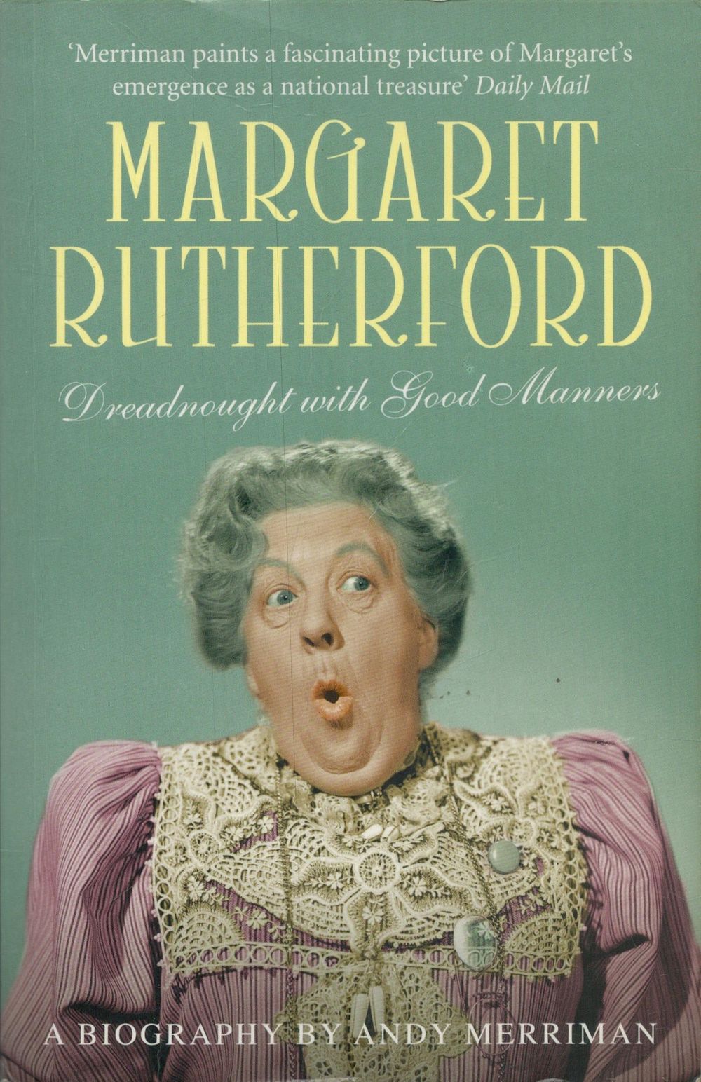 Lot 154: Margaret Rutherford Dreadnought with Good Manners - A...