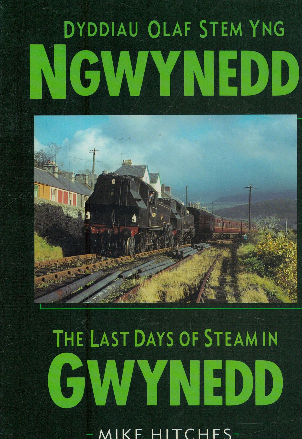 Lot 167: The Last Days of Steam in Gwynedd by...
