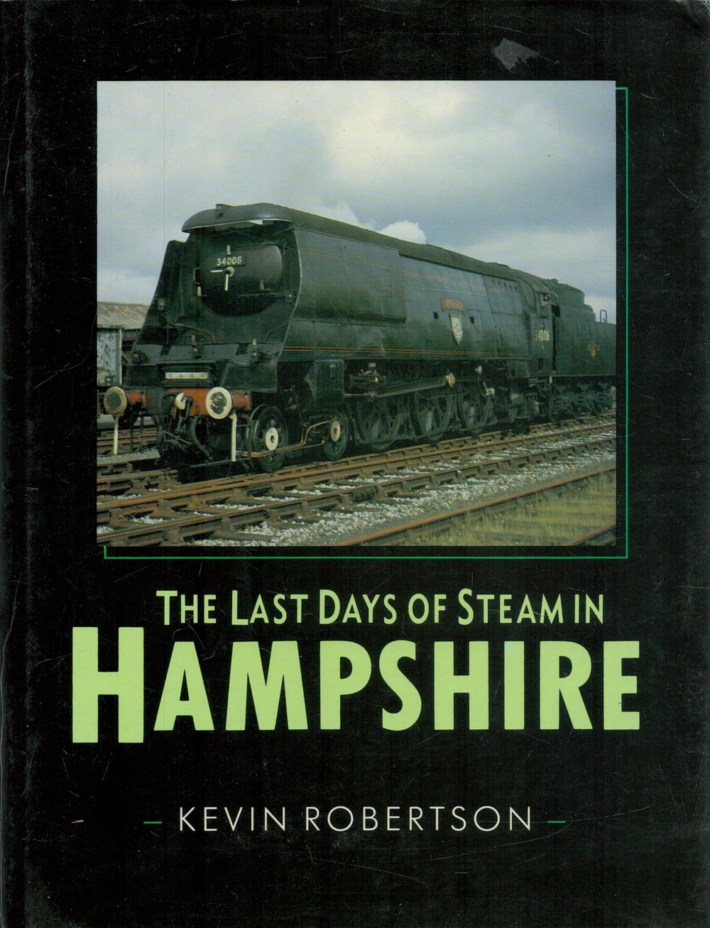 Lot 201: The Last Days of Steam in Hampshire by...