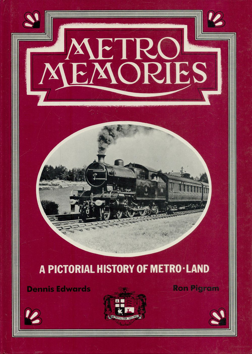 Lot 210: Metro Memories - A Pictorial History of Metro-Land...