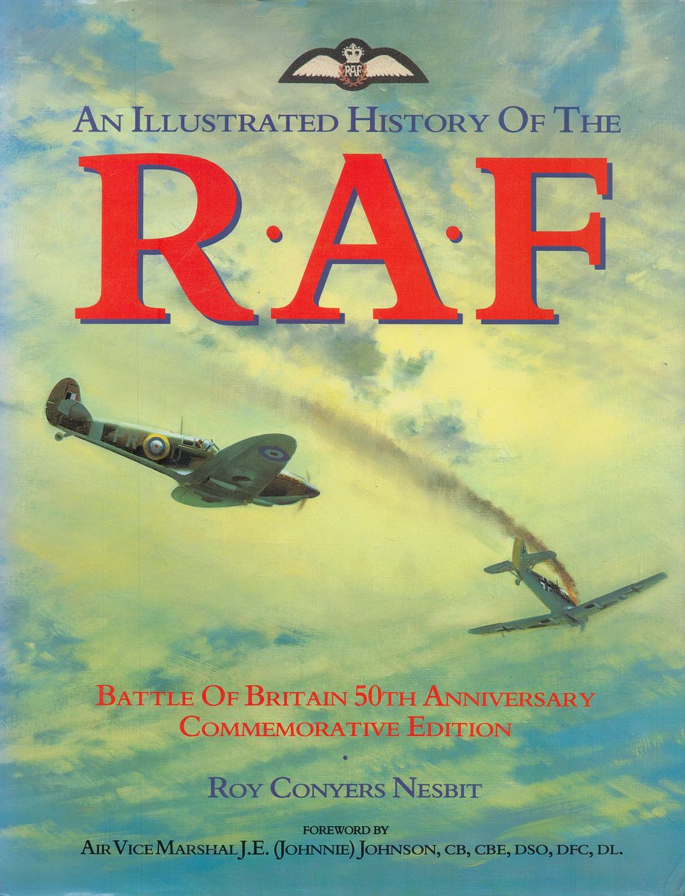 Lot 310: An Illustrated History of The R.A.F. - Battle...