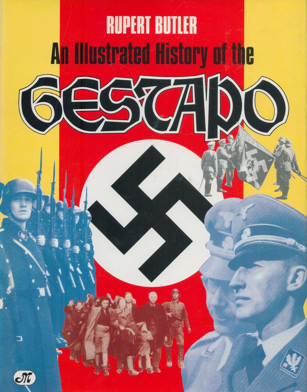 Lot 315: An Illustrated History of The Gestapo by Rupert...