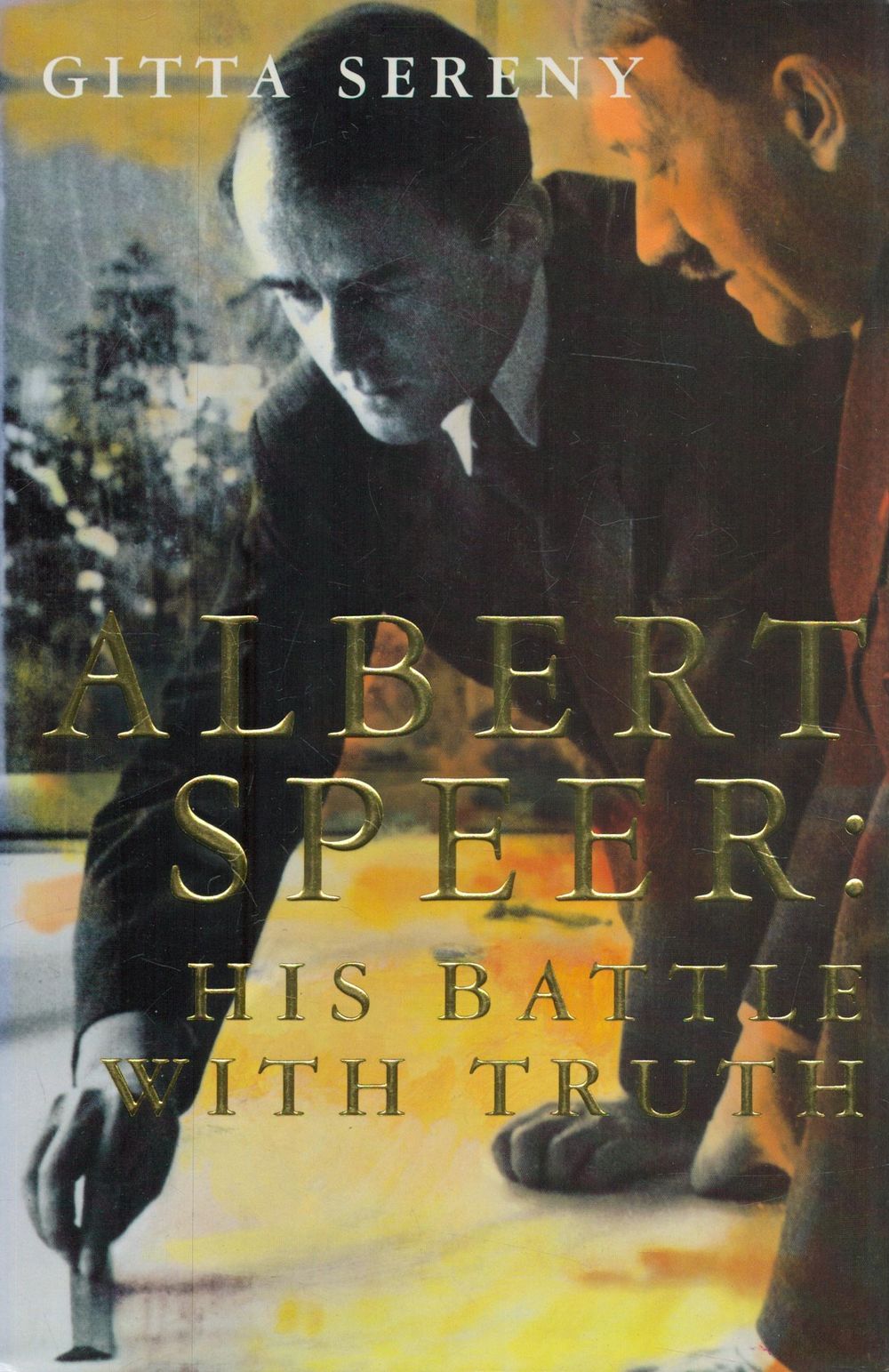 Lot 317: Albert Speer: His Battle with Truth by Gitta...