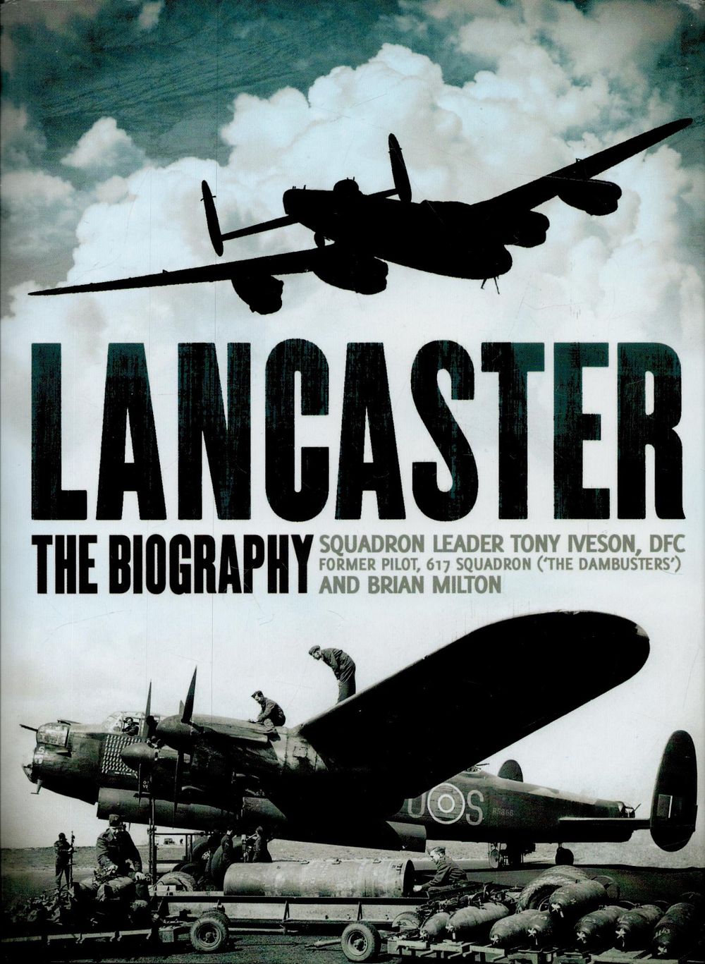 Lot 311: Sqn Ldr Tony Iveson 1st Ed Hardback Book...