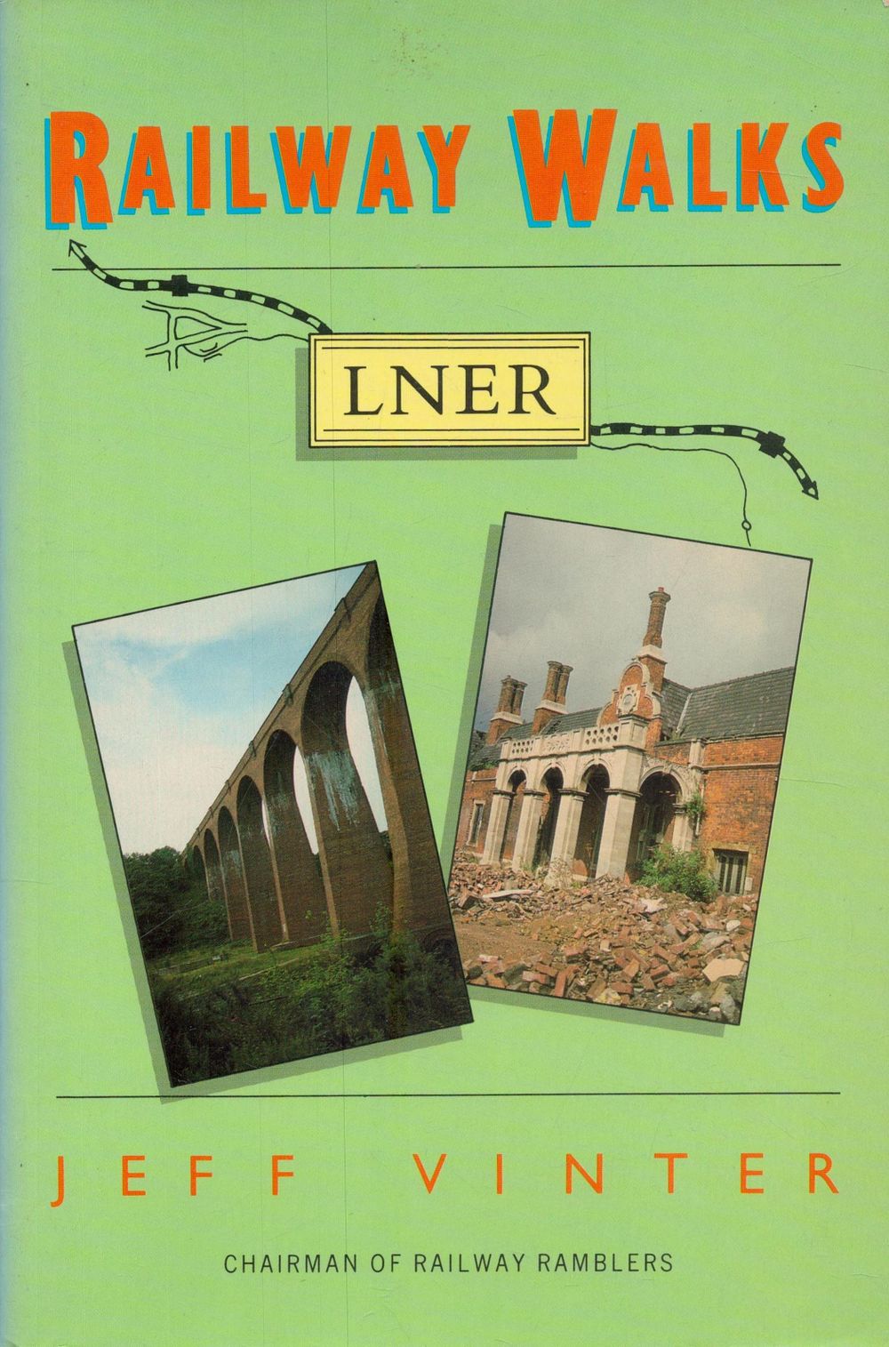 Lot 156: Railway Walks LNER by Jeff Winter 1990 Softback...