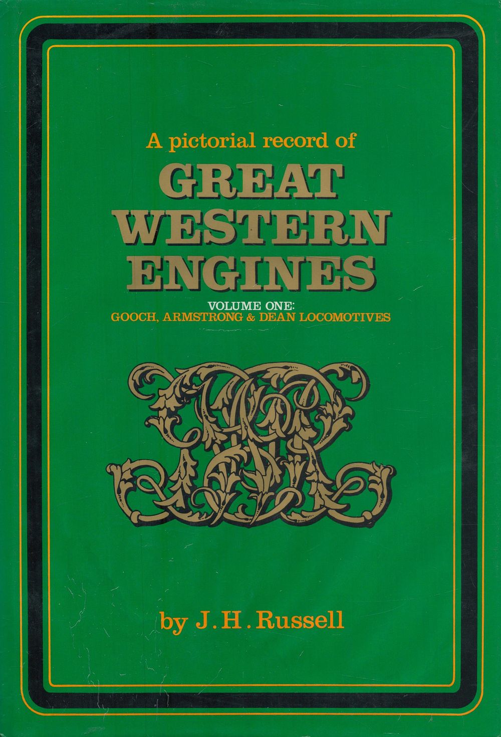Lot 175: A Pictorial Record of Great Western Engines Gooch,...