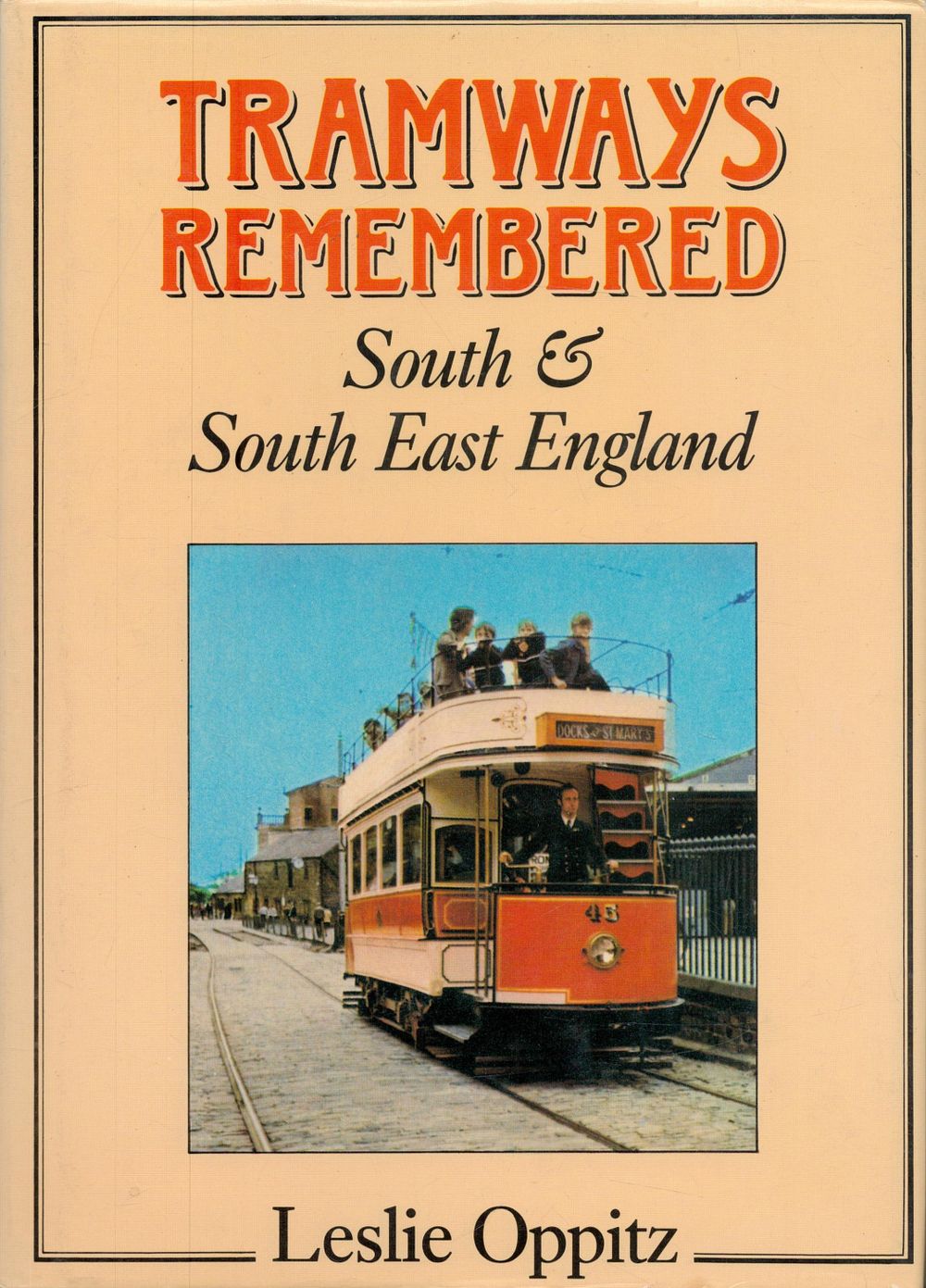 Lot 198: Tramways Remembered South & South East England by...