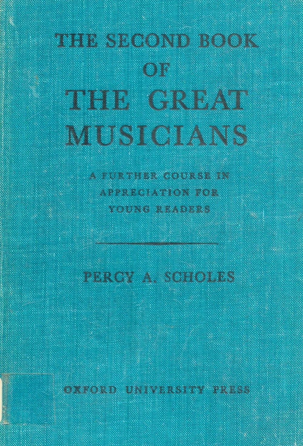 Lot 199: The Second Book of The Great Musicians Hardback...