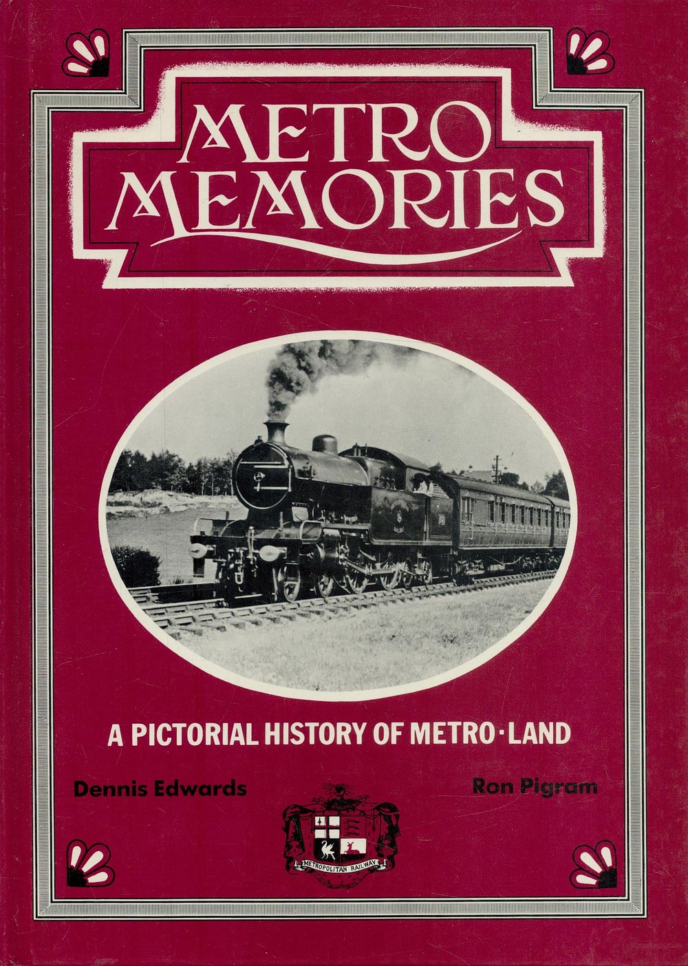 Lot 210: Metro Memories A Pictorial History of Metro-Land by...