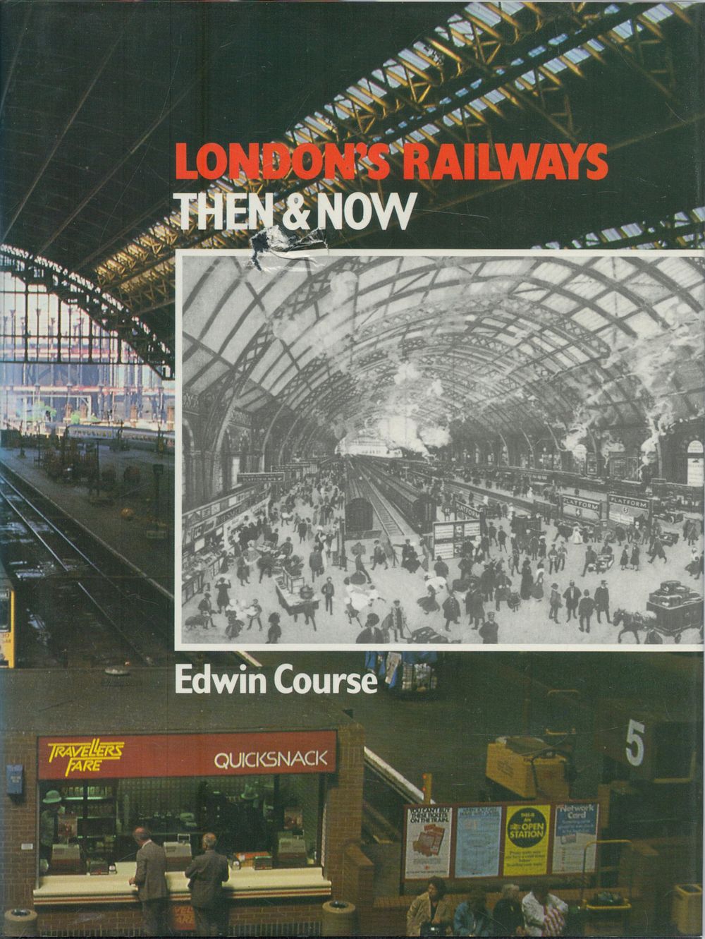 Lot 226: London's Railways Then & Now by Edwin Course...