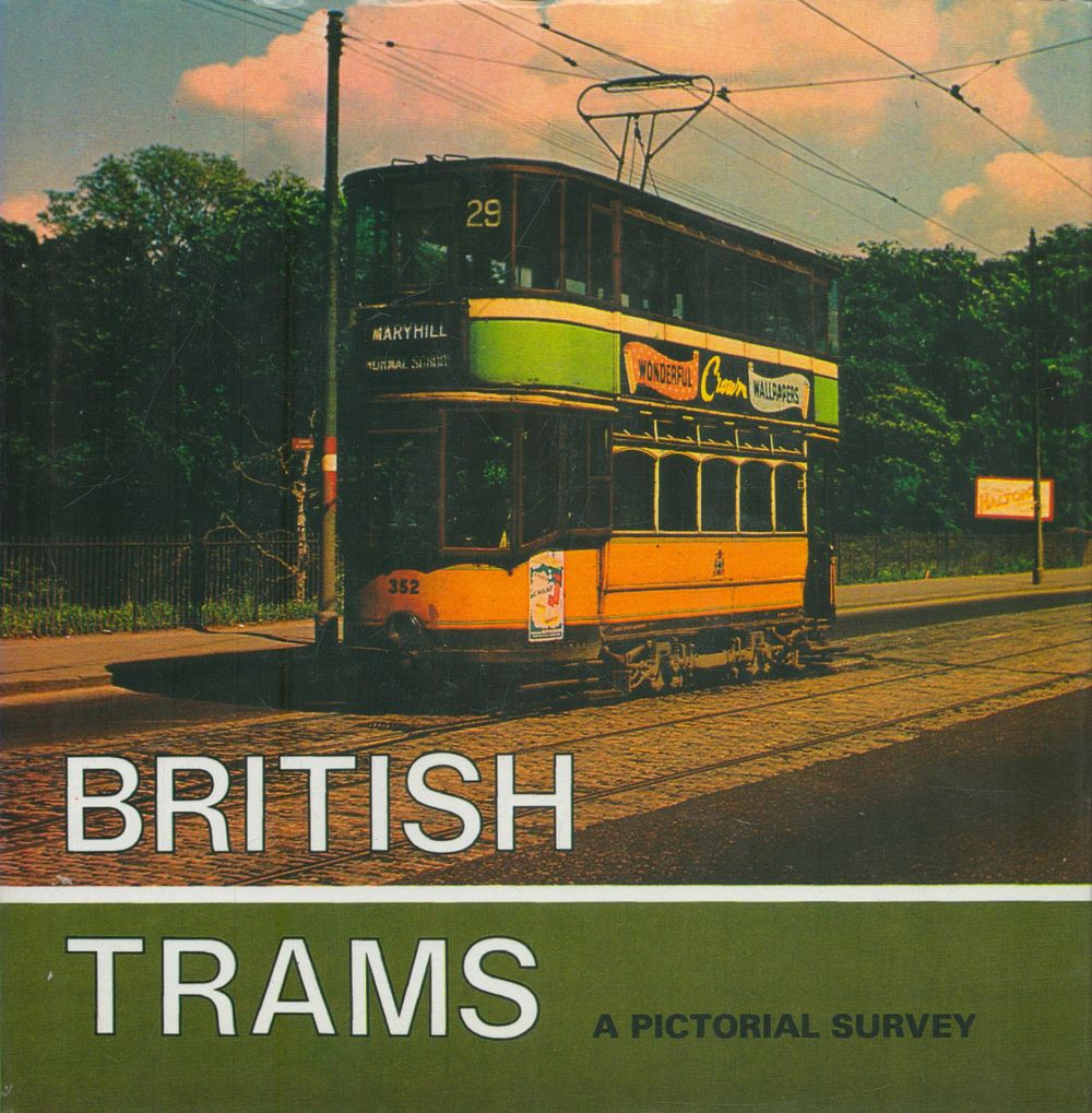 Lot 237: British Trams A Pictorial Survey by L F...
