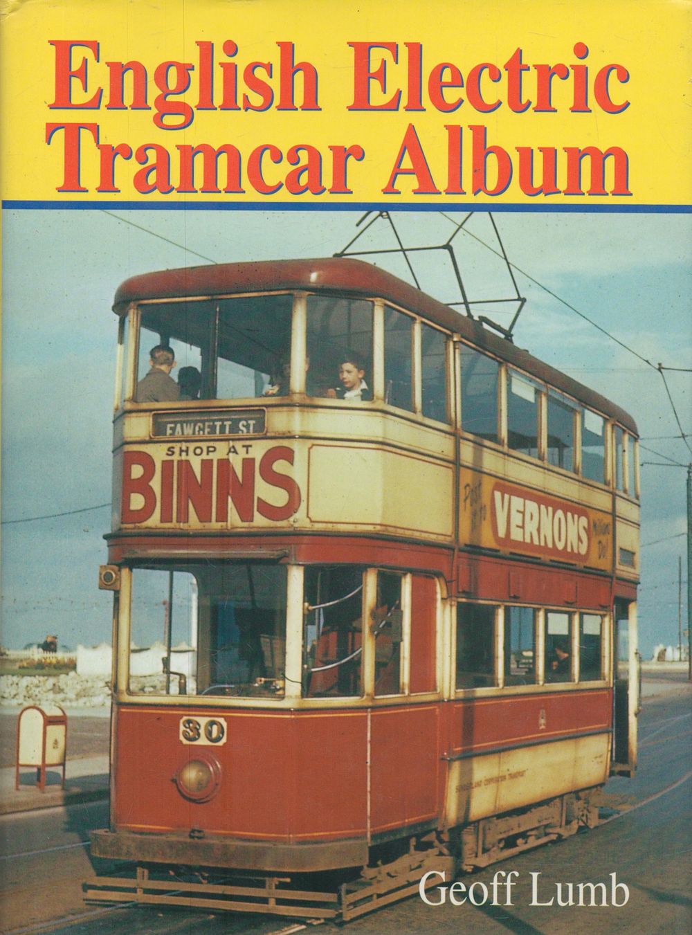 Lot 242: English Electric Tramcar Album by Geoff Lumb 1998...
