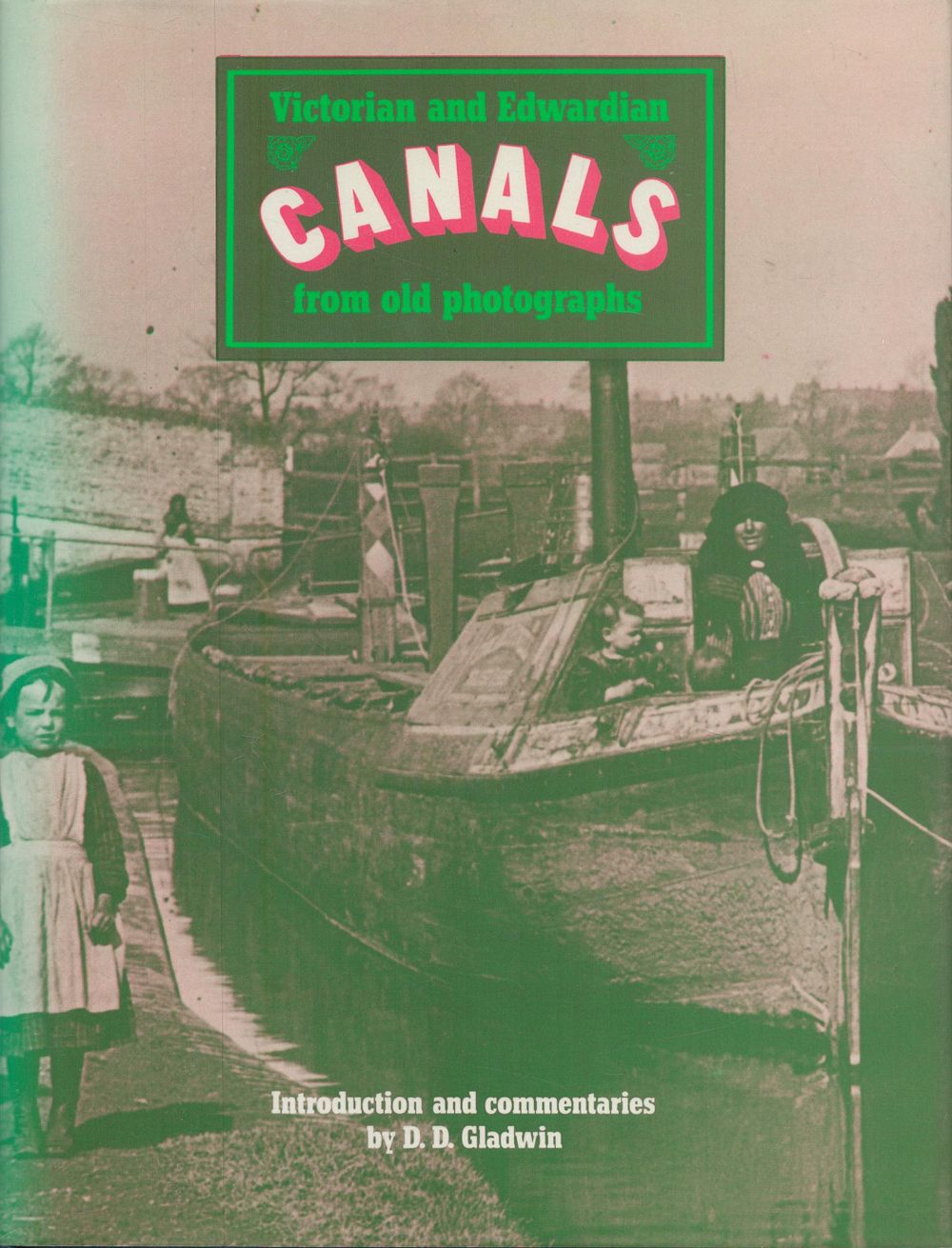 Lot 251: Victorian and Edwardian Canals from Old Photographs introduced...