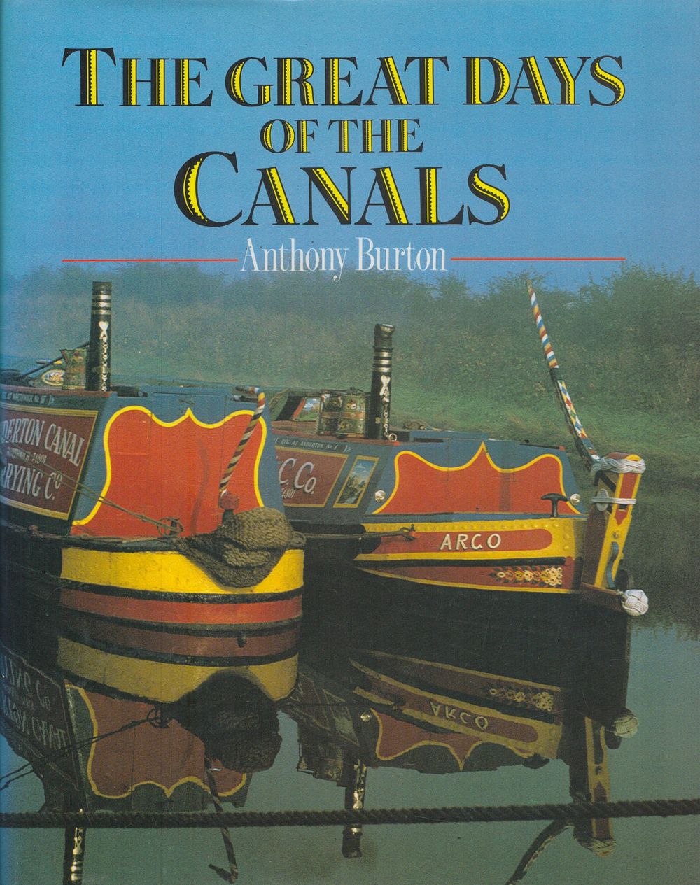 Lot 253: The Great Days of The Canals by Anthony...