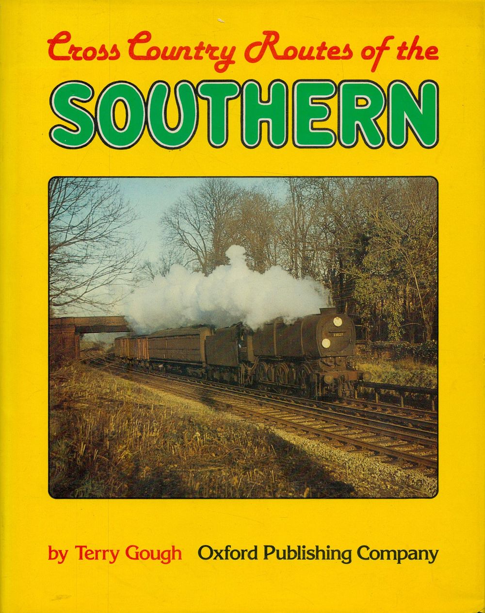 Lot 260: Cross Country Routes of the Southern Railway by...