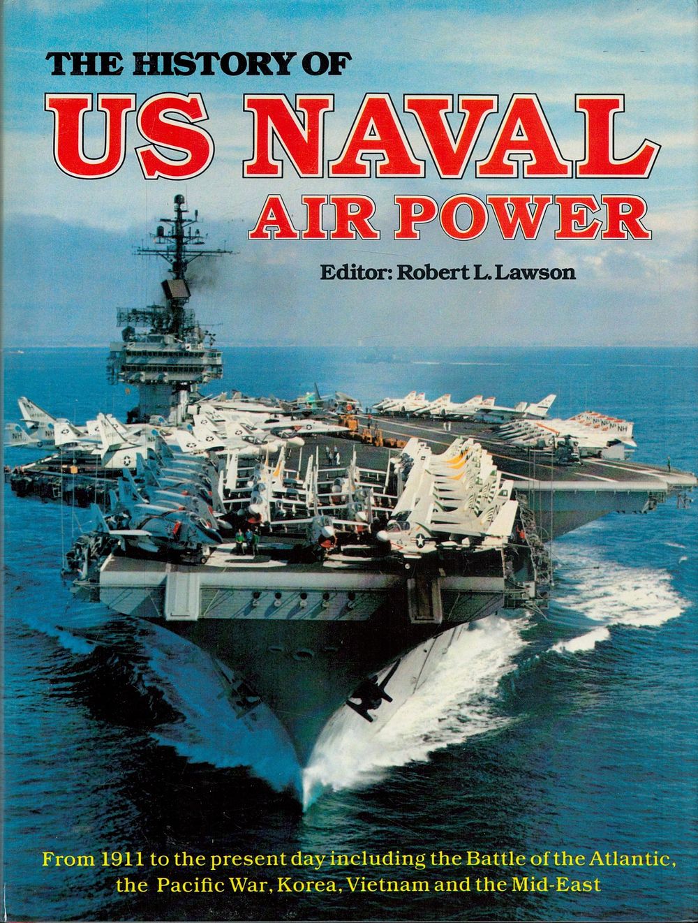 Lot 267: The History of US Naval Air Power edited...