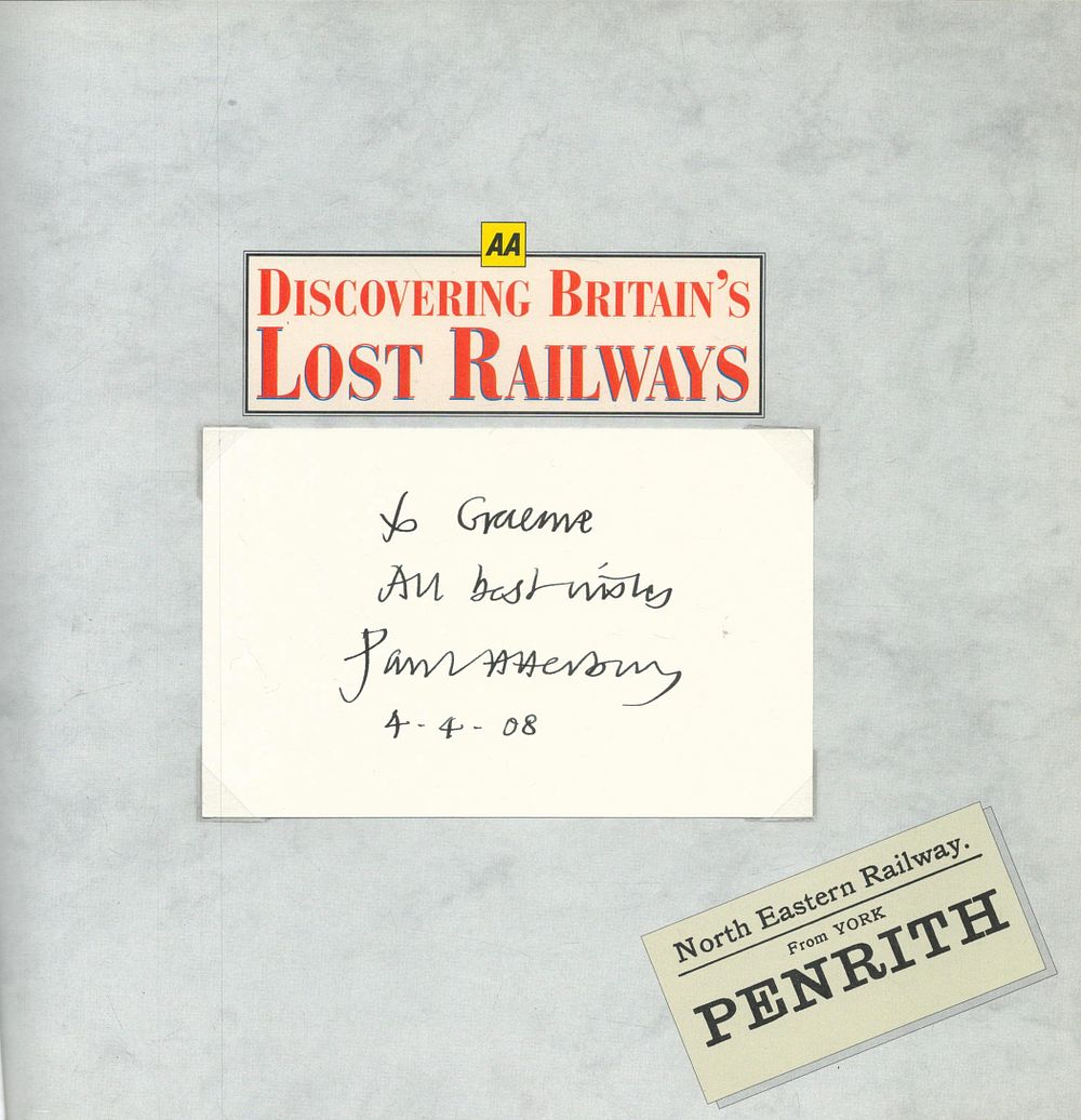 Lot 268: Paul Atterbury Signed Book Discovering Britain's Lost Railways...