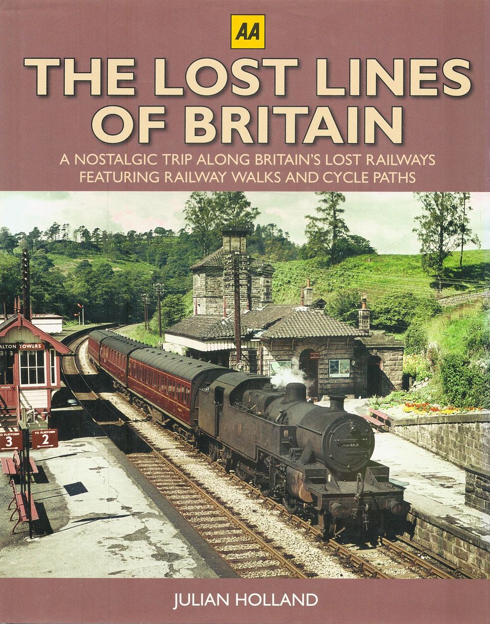 Lot 272: The Lost Lines of Britain Hardback Book by...