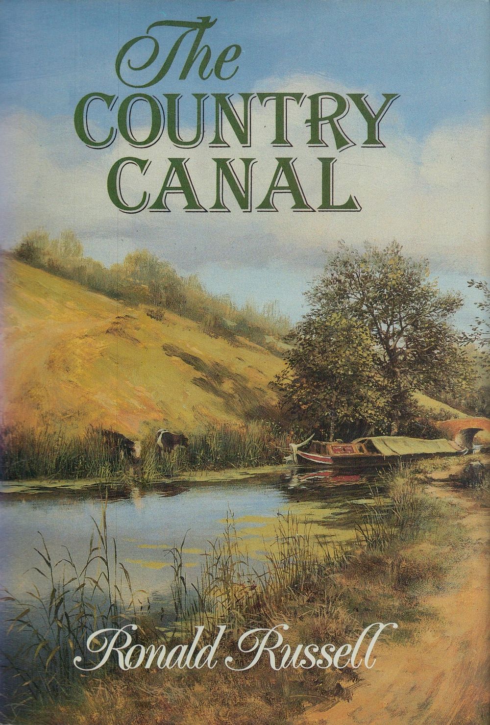 Lot 282: The Country Canal by Ronald Russell 1991 Hardback...
