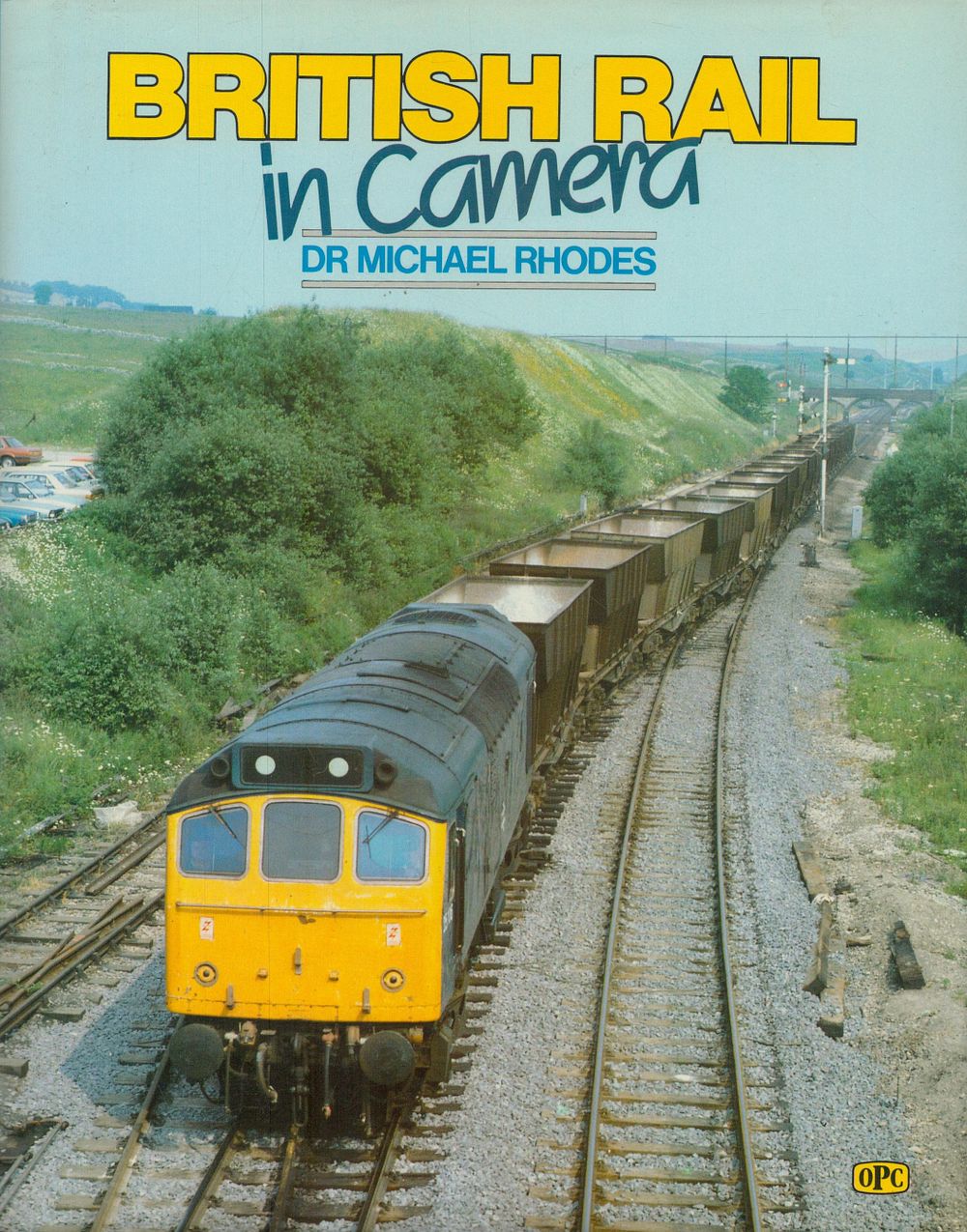 Lot 297: British Rail in Camera by Dr Michael Rhodes...