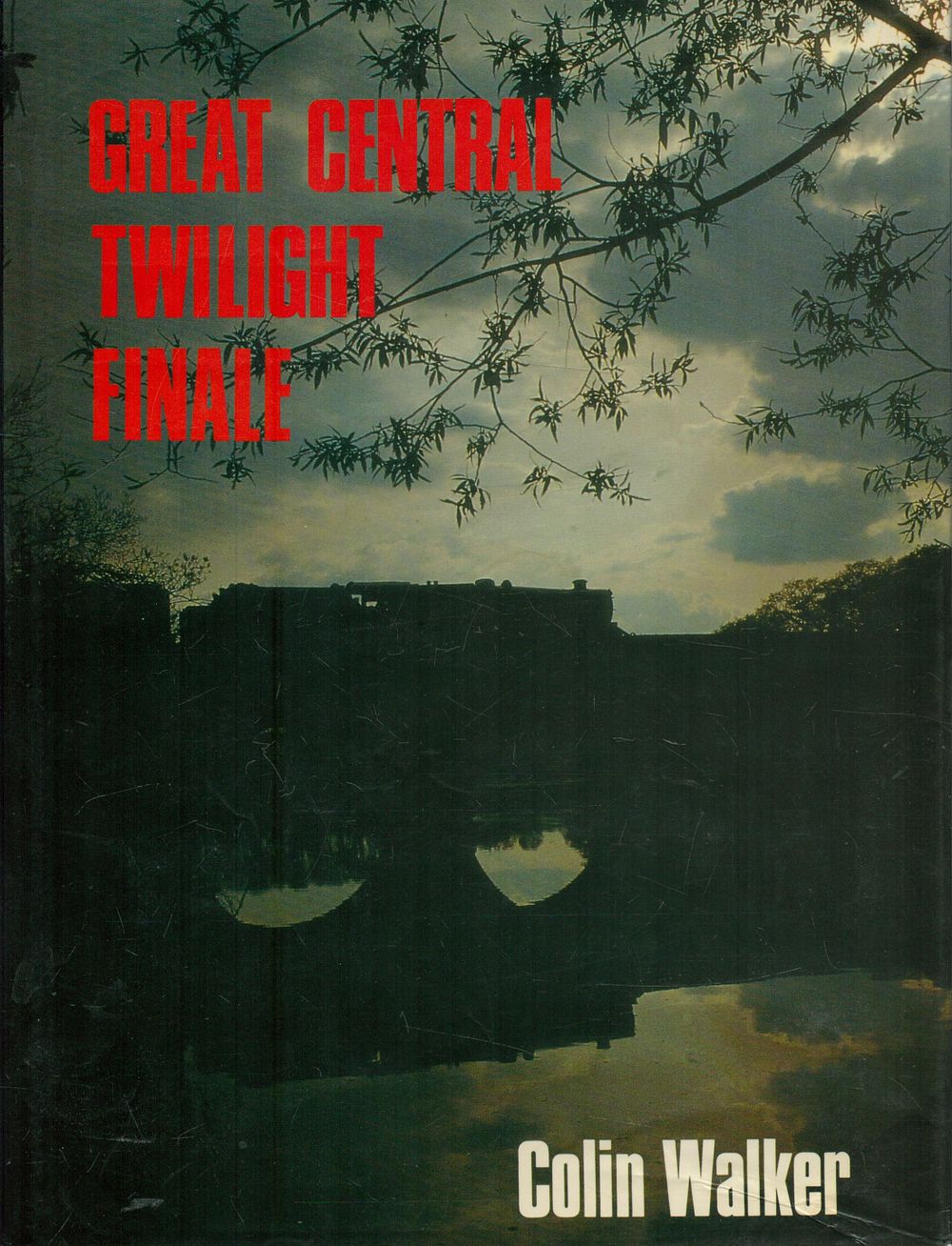 Lot 299: Great Central Twilight Finale by Colin Walker 1993...