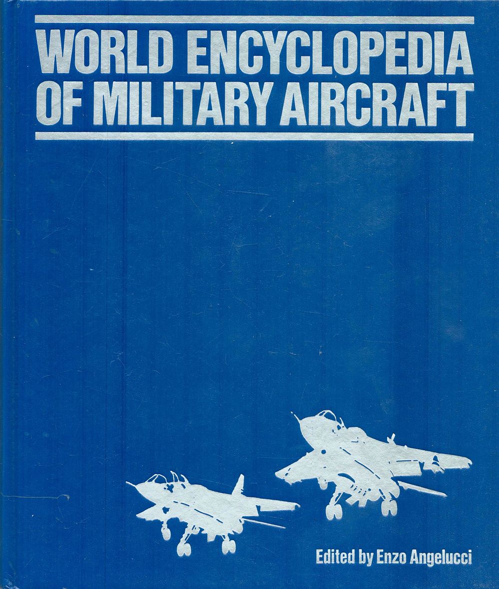 Lot 350: World Encyclopaedia of Military Aircraft Hardback Book edited...