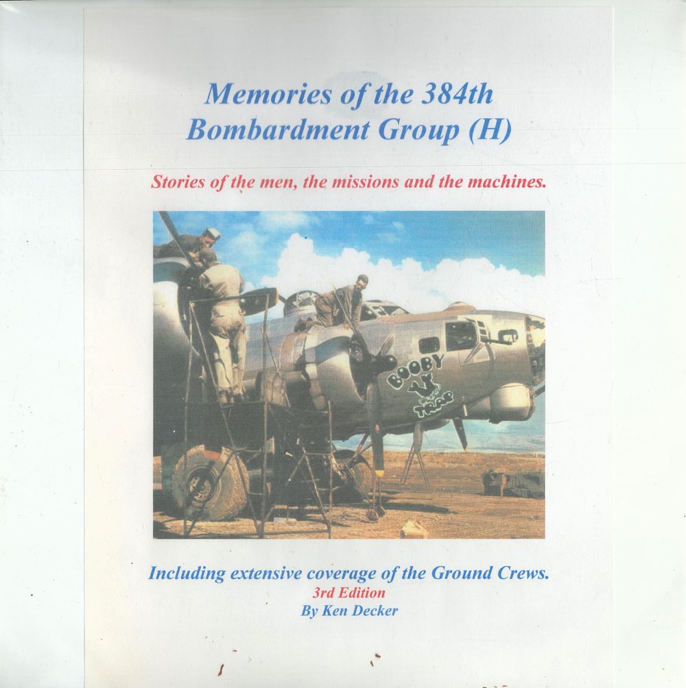 Lot 367: Memories of the 384th Bombardment Group (H) Stories...