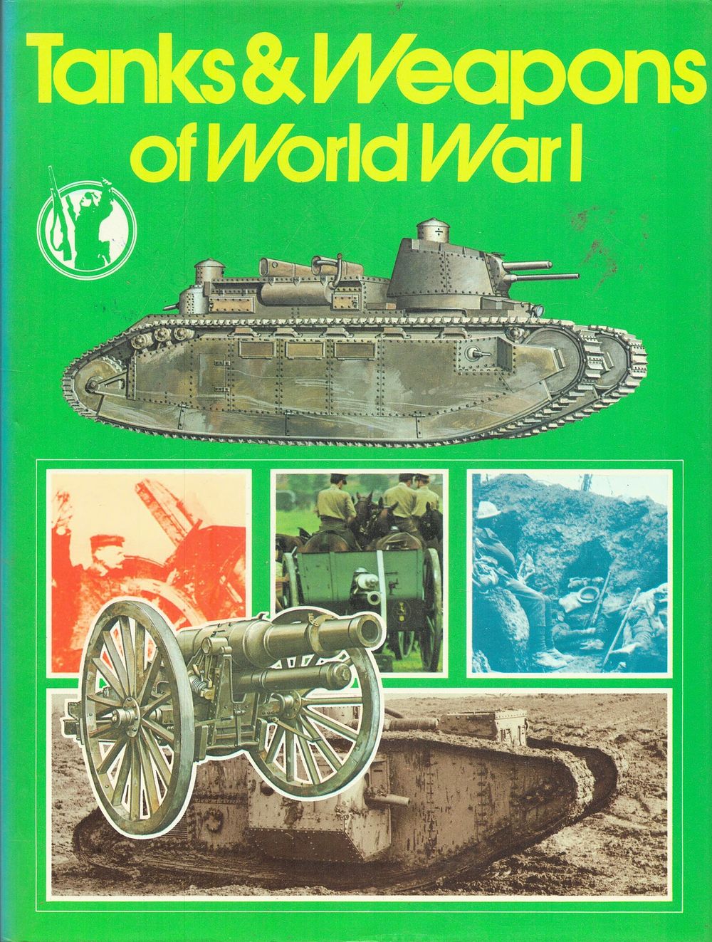 Lot 403: Tanks & Weapons of World War I Hardback...