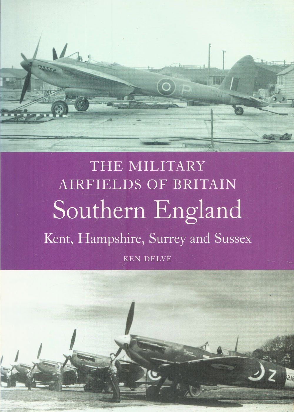 Lot 414: The Military Airfields of Britain Southern England Softback...